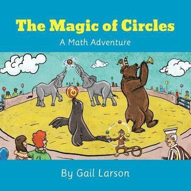 bokomslag The Magic of Circles: A Math Adventure