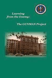 bokomslag Learning from the Enemy: The Gunman Project
