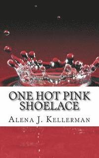 bokomslag One Hot Pink Shoelace