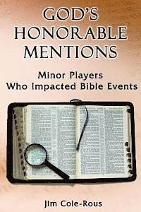 bokomslag God's Honorable Mentions: Minor Players Who Impacted Bible Events