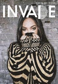 INVADE Zine No. 001 Winter