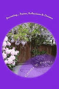 Becoming: Poems, Reflections & Dreams 1