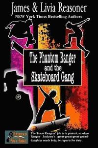 bokomslag Phantom Ranger and the Skateboard Gang