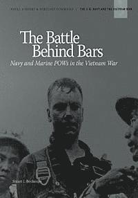 bokomslag The Battle Behind Bars: Navy and Marine POWs in the Vietnam War