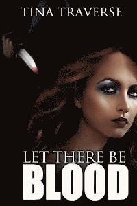 Michelle Browne - Let There Be Blood, Häftad