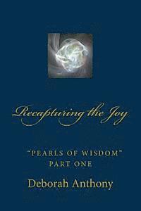 bokomslag Recapturing the Joy: Pearls of Wisdom Part One