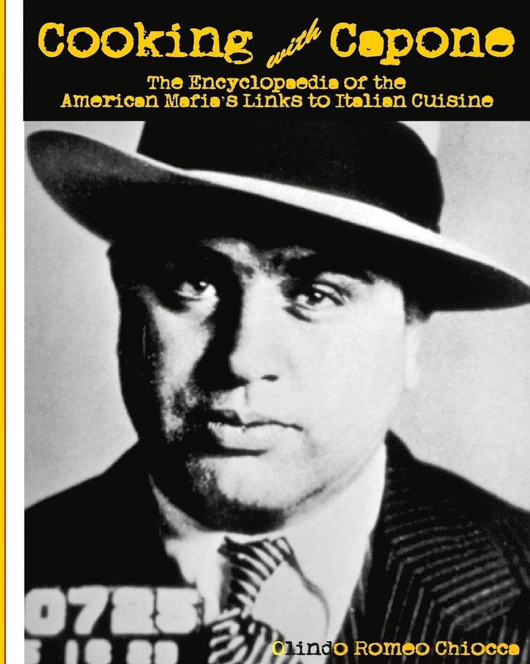 Olindo Romeo Chiocca - Cooking with Capone, Häftad