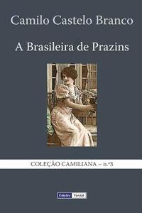 bokomslag A Brasileira de Prazins: Cenas do Minho