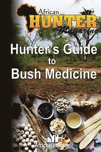 bokomslag Hunter's Guide to Bush Medicine