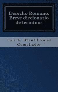 Derecho Romano: Breve diccionario de términos 1