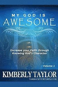 bokomslag My God is Awesome: Increase your Faith through Knowing God's Character