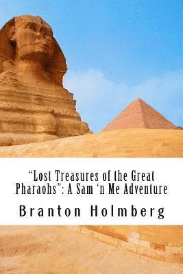 bokomslag #16 'The Lost Treasures of the Great Pharaohs': Sam 'n Me(TM) adeventure books