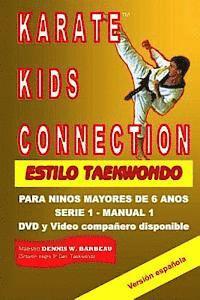 bokomslag Karate Kids Connection-Tae Kwon Do Style: Karate Kids Connection-Tae Kwon Do Style (Spanish Edition)