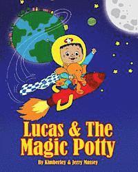 bokomslag Lucas & The Magic Potty