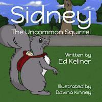 bokomslag Sidney the Uncommon Squirrel