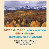 Hello fall, meet winter!/ Hola Otono te presento a Invierno! 1
