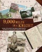 bokomslag 9000 Miles in a Knight: The 1930 Travel Journal of Pearl Maybelle Hugunin Machenry Transcribed and Compiled by Nancy Pearl Cullen Trask Lang