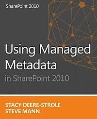 bokomslag Using Managed Metadata in SharePoint 2010