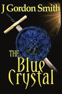 bokomslag The Blue Crystal: Gemstone Series, Epic Swords & Sorcery Fantasy