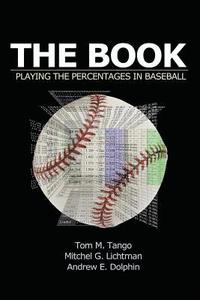 bokomslag The Book: Playing the Percentages in Baseball