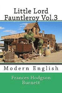 bokomslag Little Lord Fauntleroy Vol.3: Modern English