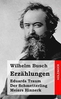 bokomslag Erzählungen: Eduards Traum / Der Schmetterling / Meiers Hinnerk