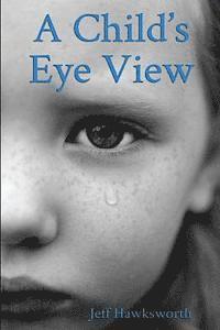 bokomslag A Child's Eye View: Graham's Chronicles