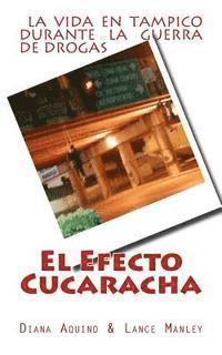 bokomslag El Efecto Cucaracha: La Guerra de Drogas en Tampico