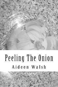 bokomslag Peeling The Onion