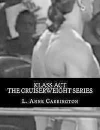 L. Anne Carrington - Klass Act, Häftad