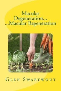 bokomslag Macular Degeneration... ...Macular Regeneration