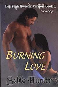 bokomslag Burning Love - Sweeter Version