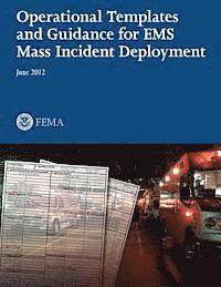 bokomslag Operational Templates and Guidance for EMS Mass Incident Deployment