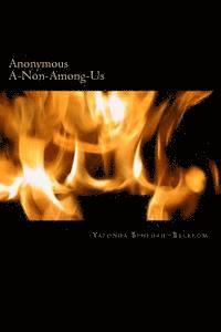 bokomslag Anonyomous A Non Among Us: Without Any Name Acknowledged
