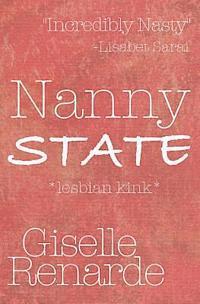 Giselle Renarde - Nanny State, Häftad