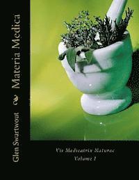 Materia Medica: Vis Medicatrix Naturae 1