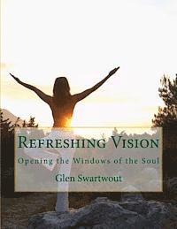 bokomslag Refreshing Vision: Opening the Windows of the Soul