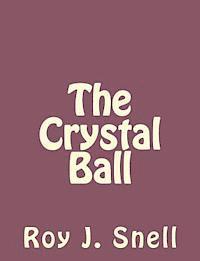 The Crystal Ball 1