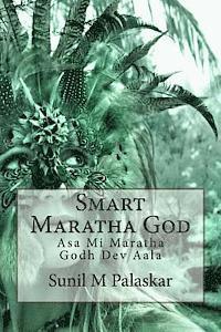 Sunil M. Palaskar - Smart Maratha God: Asa Mi Maratha Godh Dev Aala, Häftad