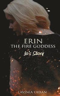 bokomslag Erin the Fire Goddess: Jo's Story (#3.5)