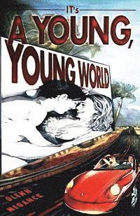 It's A Young, Young World 1