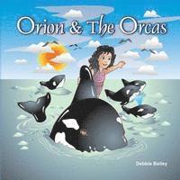 bokomslag Orion & The Orcas
