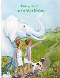Maria Georga - Finding the Path to the White Elephant, Häftad