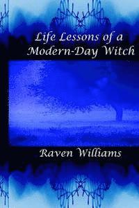 bokomslag Life Lessons of a Modern-Day Witch