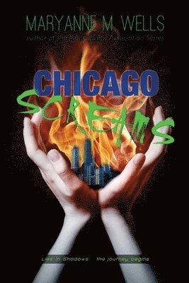 Chicago Screams: Lies in Shadows - Book 1 1