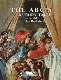 bokomslag The ABC's of Fairy Tales: As Retold By Evelyn Rothstein