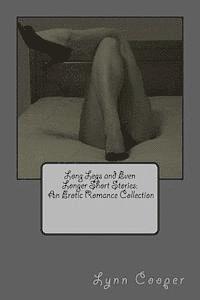 bokomslag Long Legs and Even Longer Short Stories: An Erotic Romance Collection