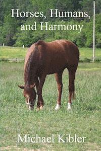 Horses, Humans, and Harmony 1