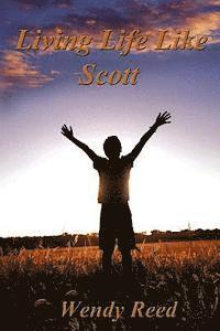 bokomslag Living Life Like Scott
