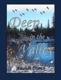 Deep in the Valley 1